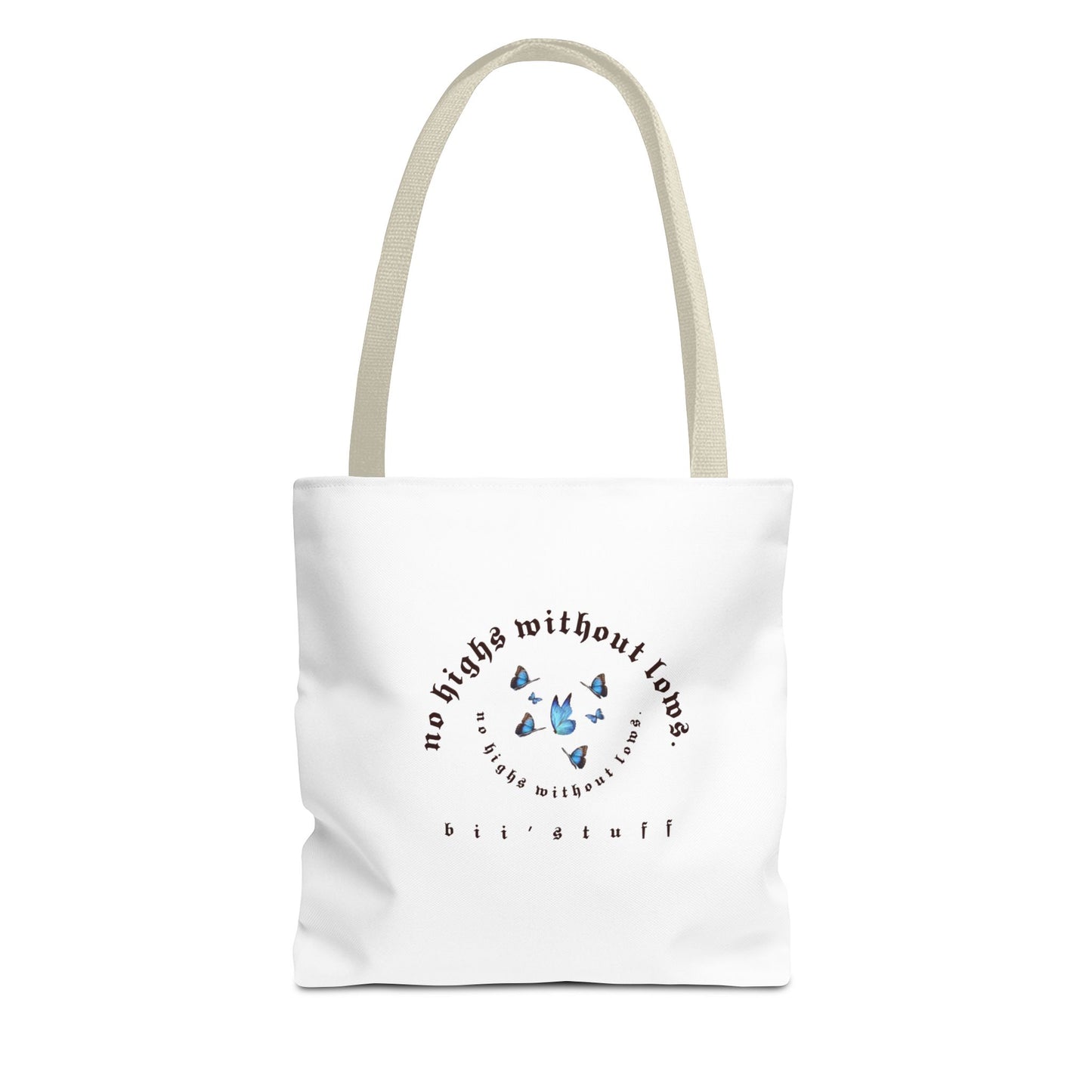 Tote Bag - 'No Highs Without Lows'