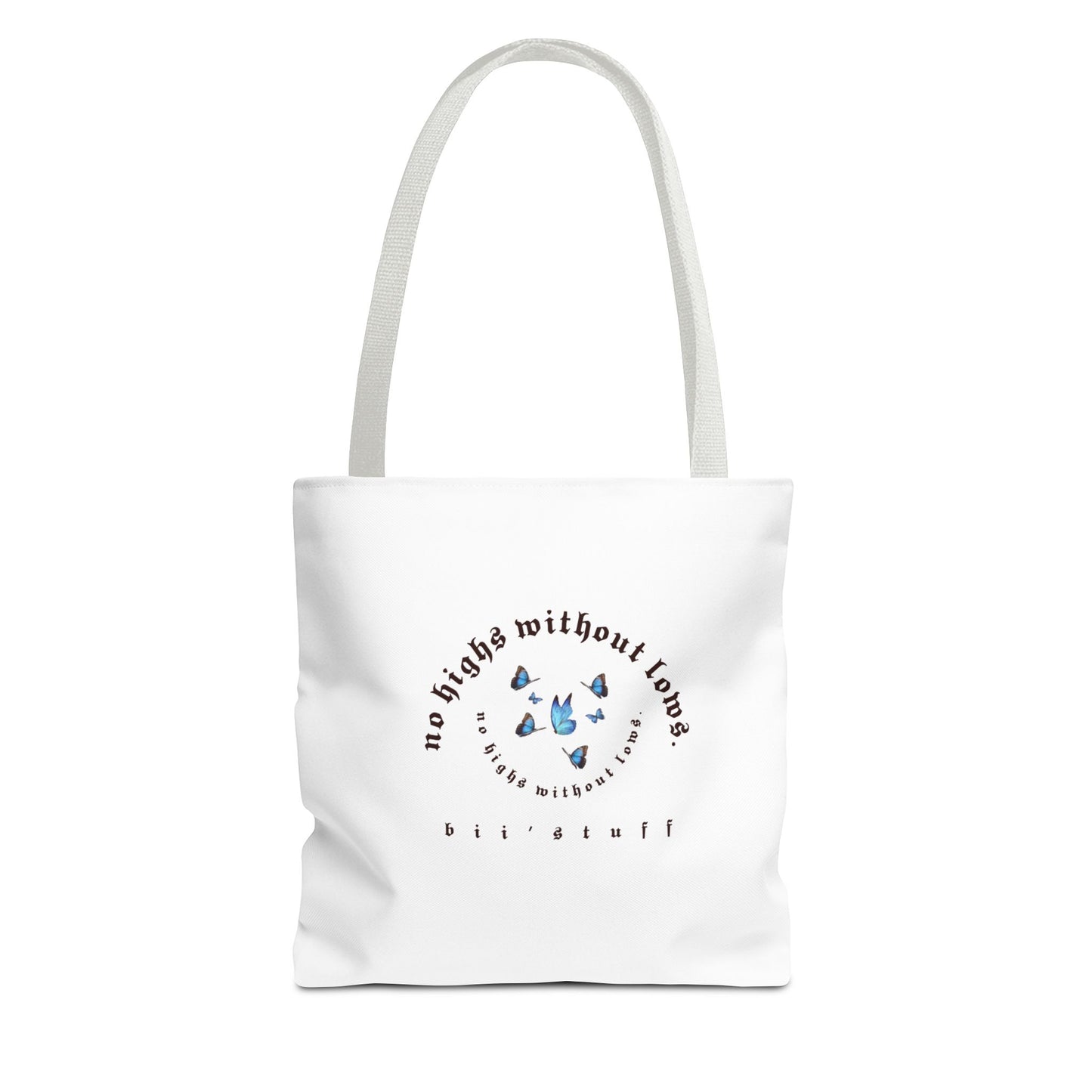 Tote Bag - 'No Highs Without Lows'