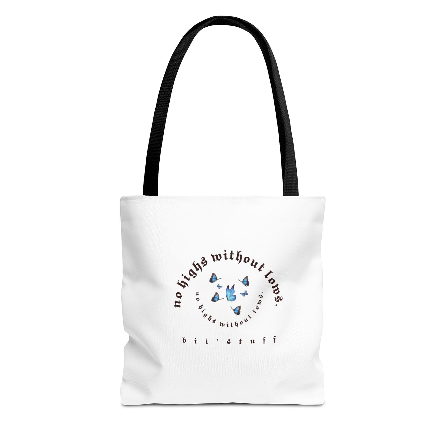Tote Bag - 'No Highs Without Lows'