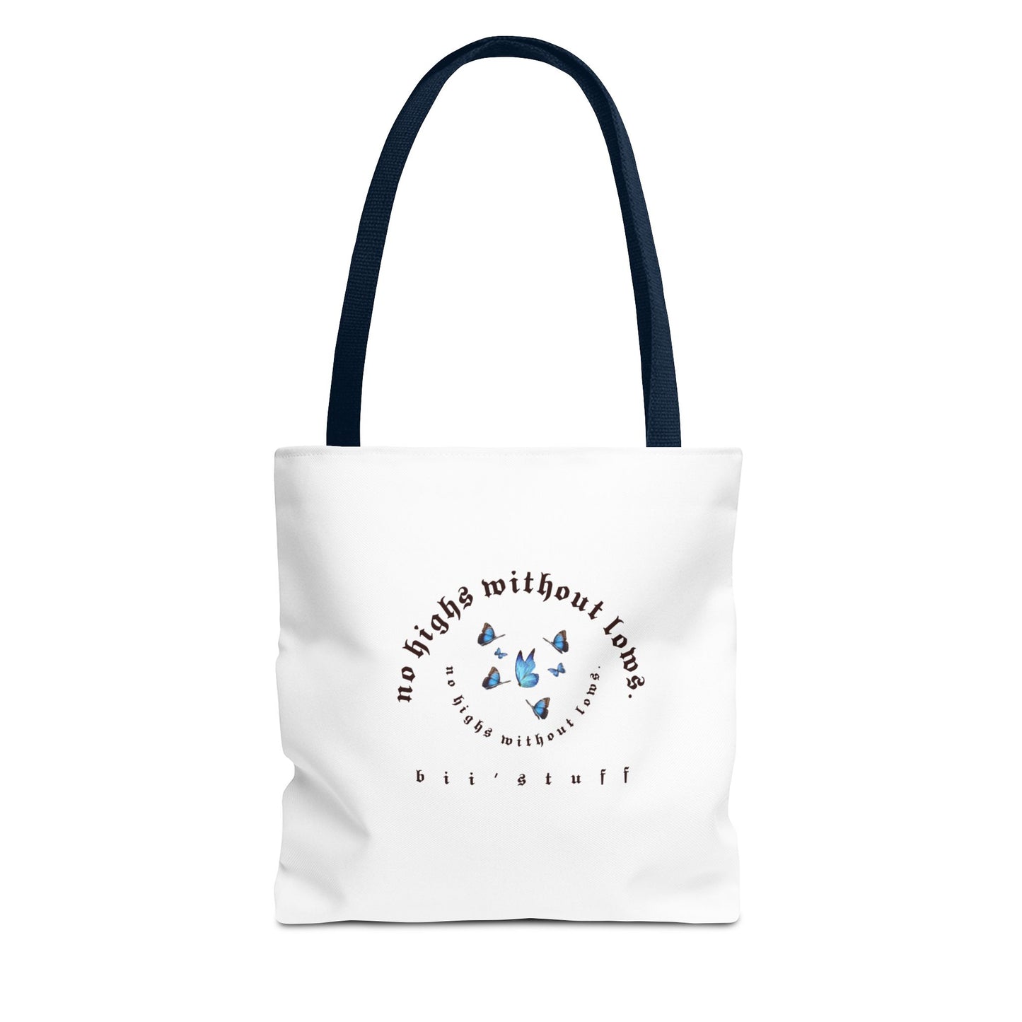 Tote Bag - 'No Highs Without Lows'