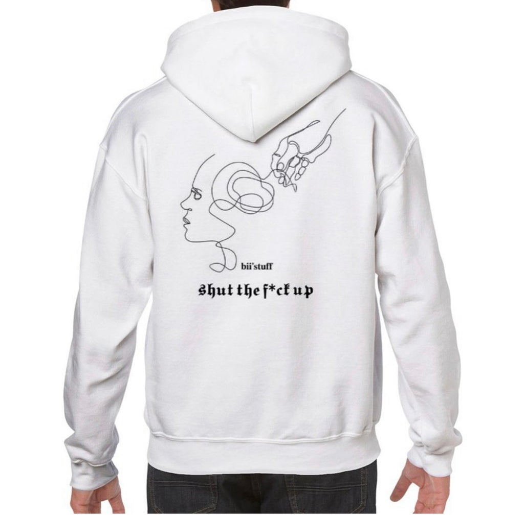 shut tf up - white hoodie