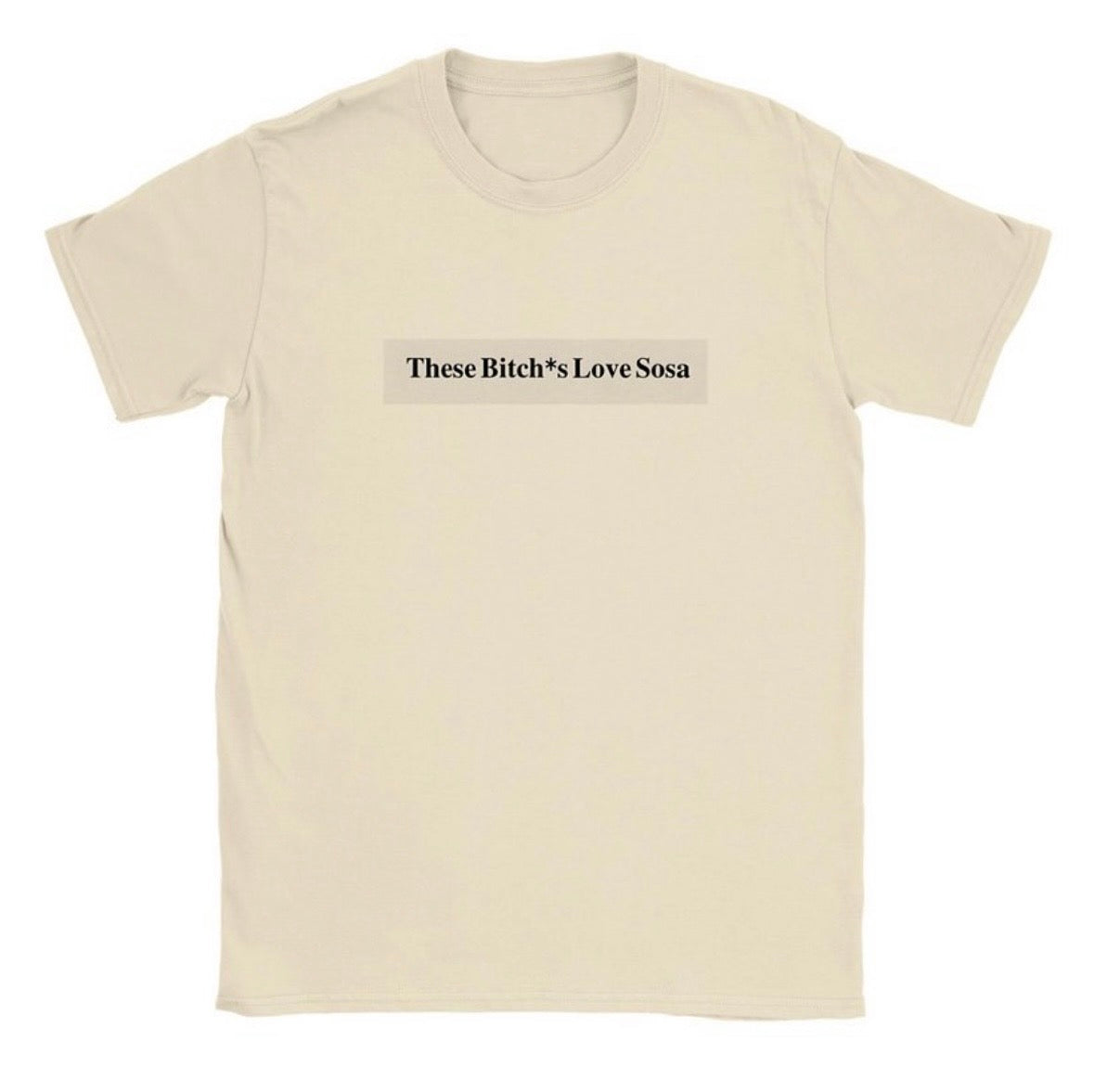 this b*tches love sosa - Over sized T-Shirt